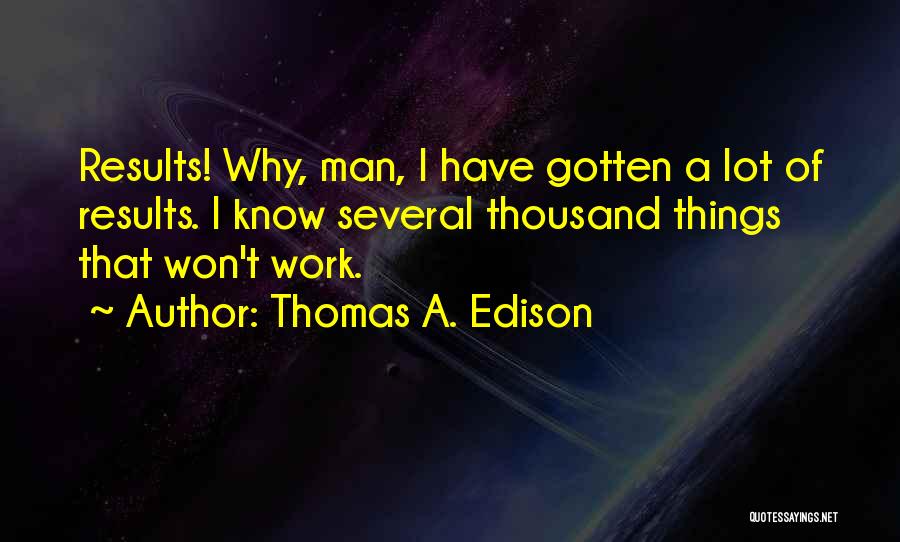 T A Edison Quotes By Thomas A. Edison