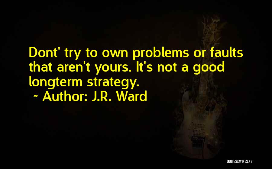 T.a.r.s. Quotes By J.R. Ward