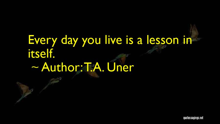 T.A. Uner Quotes 1657093