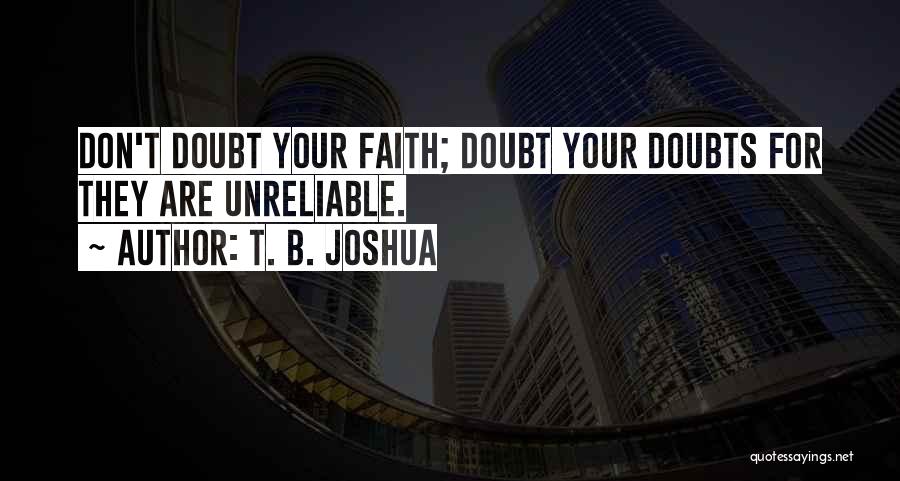 T. B. Joshua Quotes 1212236