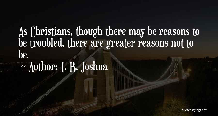 T. B. Joshua Quotes 1229240