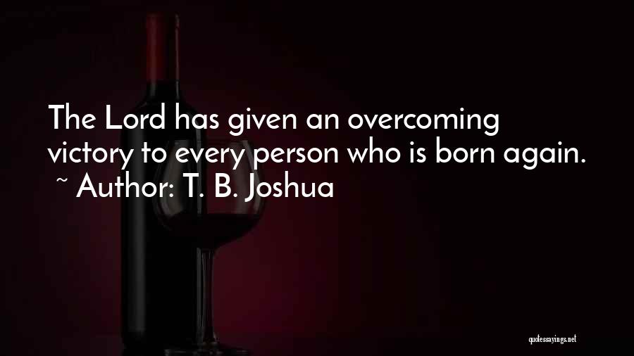 T. B. Joshua Quotes 1310226