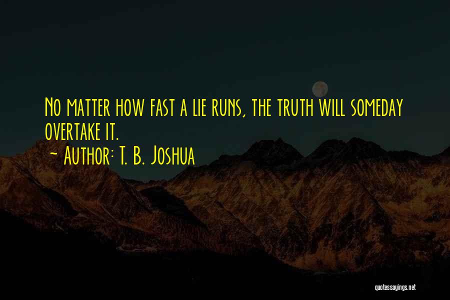 T. B. Joshua Quotes 1484535