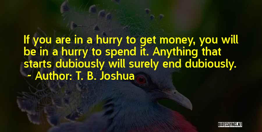 T. B. Joshua Quotes 1722341