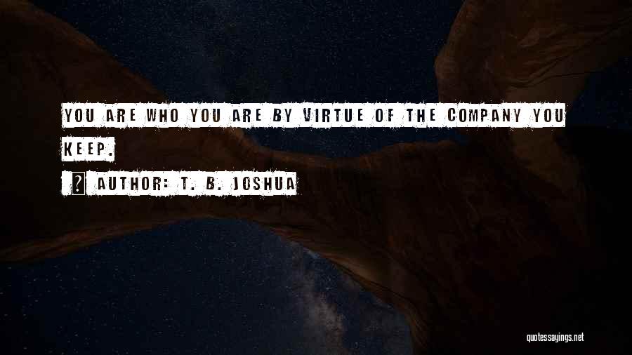 T. B. Joshua Quotes 176248