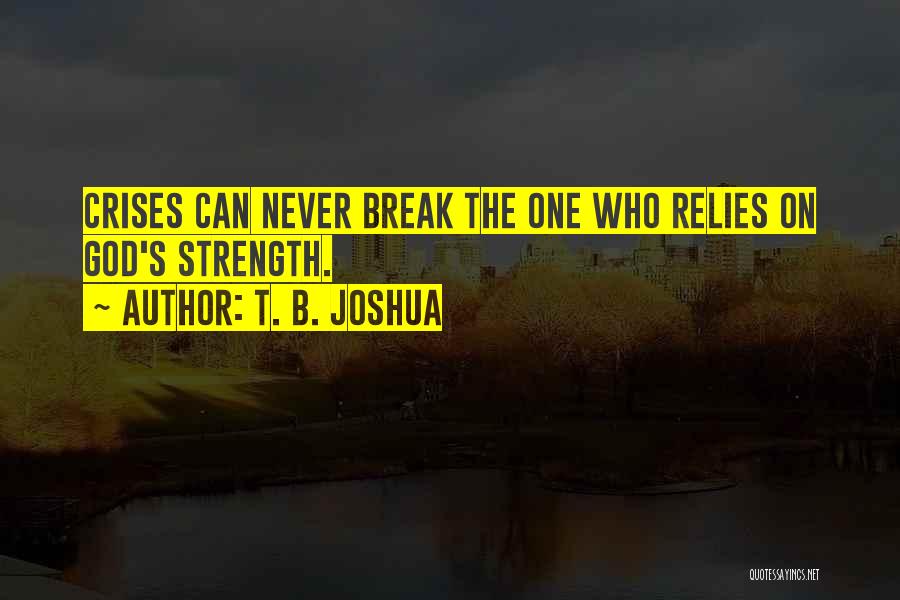 T. B. Joshua Quotes 1922065