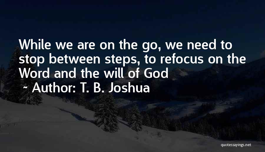 T. B. Joshua Quotes 1997614