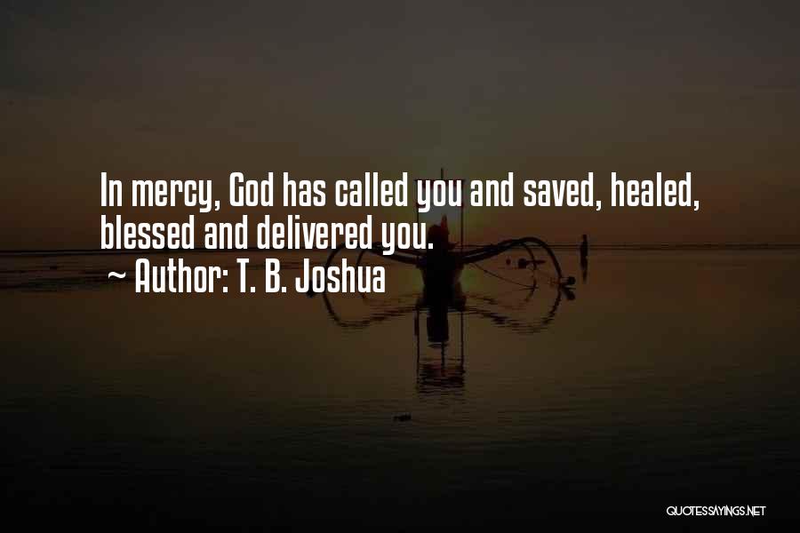 T. B. Joshua Quotes 2134316