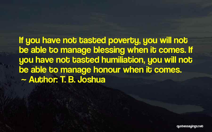 T. B. Joshua Quotes 344821