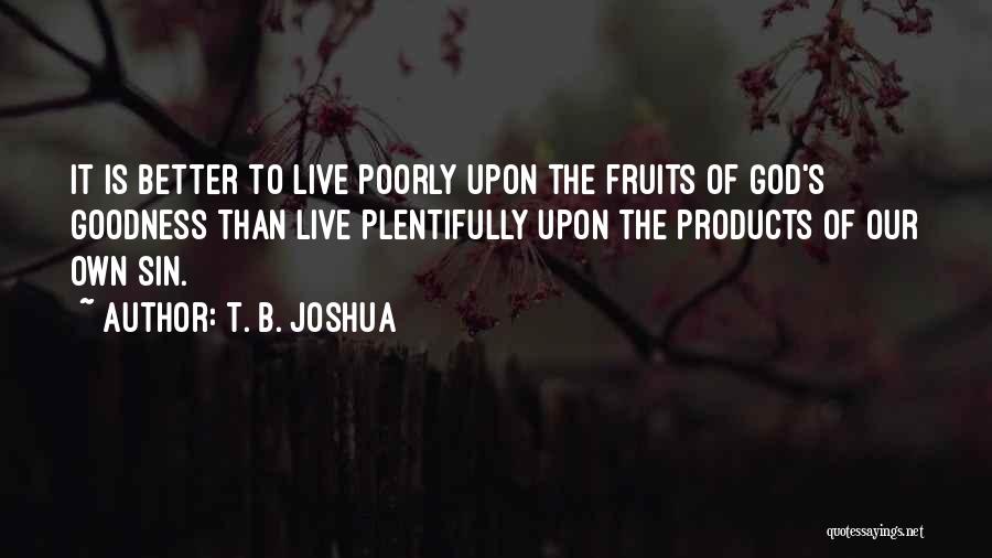 T. B. Joshua Quotes 401966