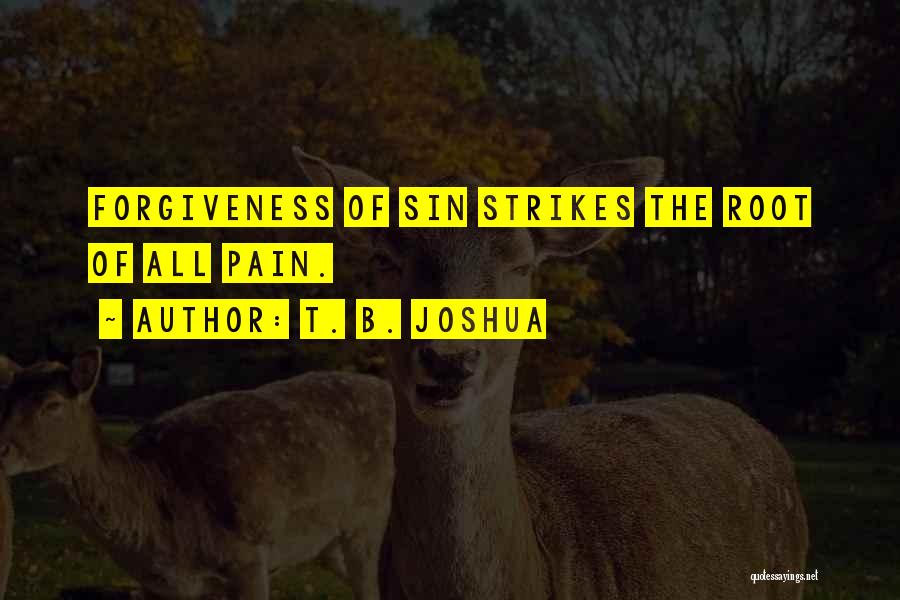 T. B. Joshua Quotes 837413