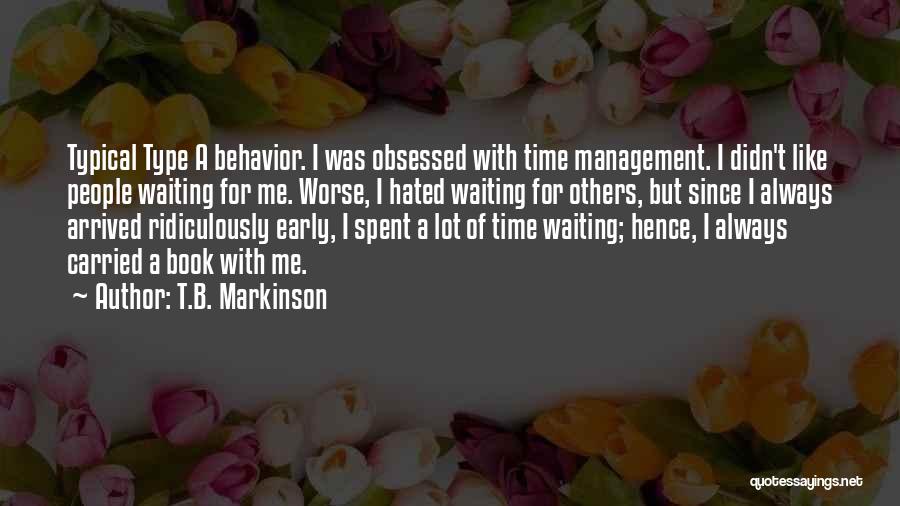 T.B. Markinson Quotes 1998750