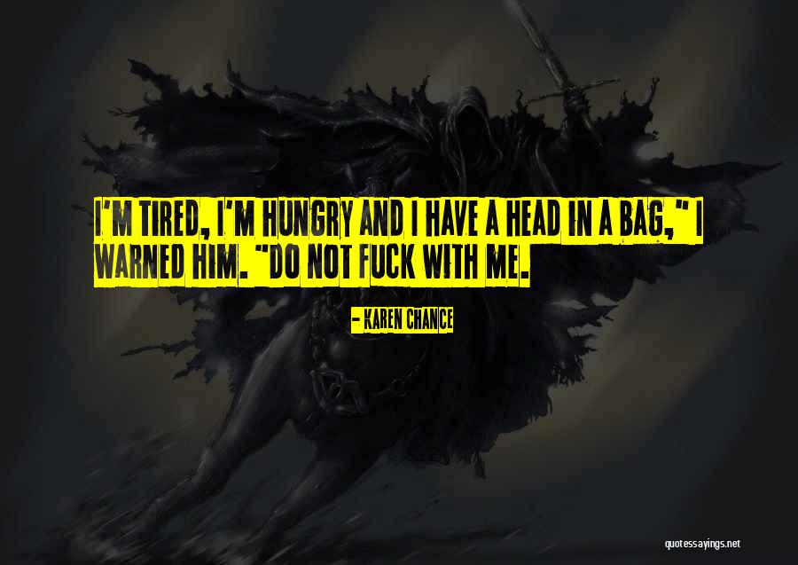 T Bag Funny Quotes By Karen Chance T Bag Funny Quotes By Karen Chance