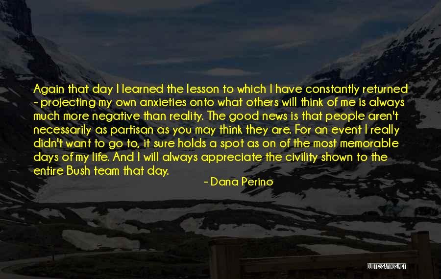 T-bag Memorable Quotes By Dana Perino T-bag Memorable Quotes By Dana Perino