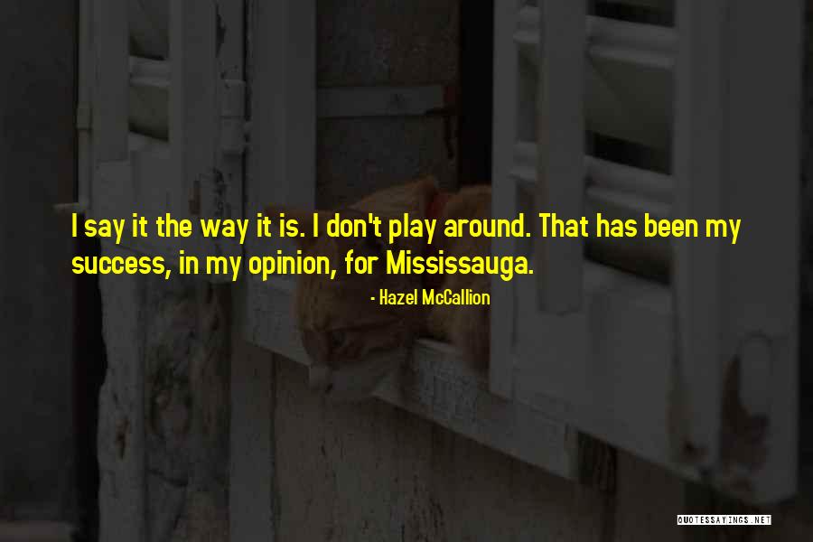 T-bag Memorable Quotes By Hazel McCallion T-bag Memorable Quotes By Hazel McCallion