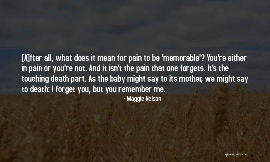 T-bag Memorable Quotes By Maggie Nelson T-bag Memorable Quotes By Maggie Nelson