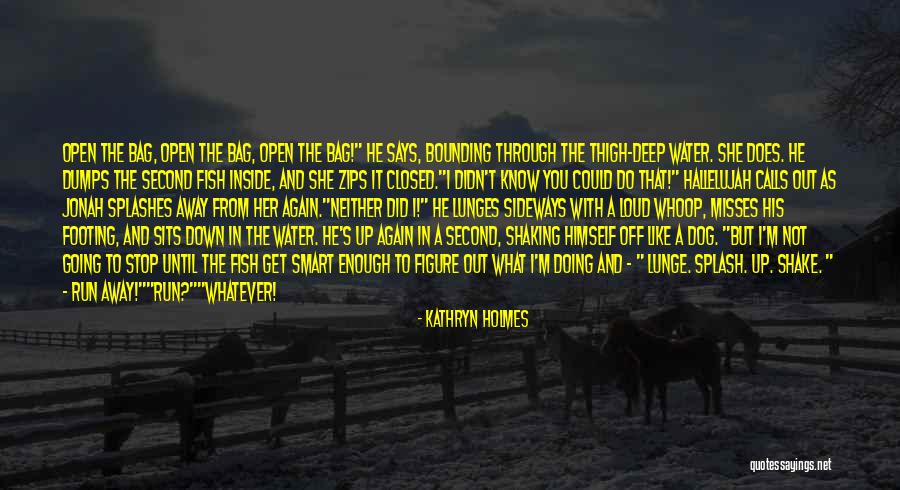 T Bag Quotes By Kathryn Holmes T Bag Quotes By Kathryn Holmes