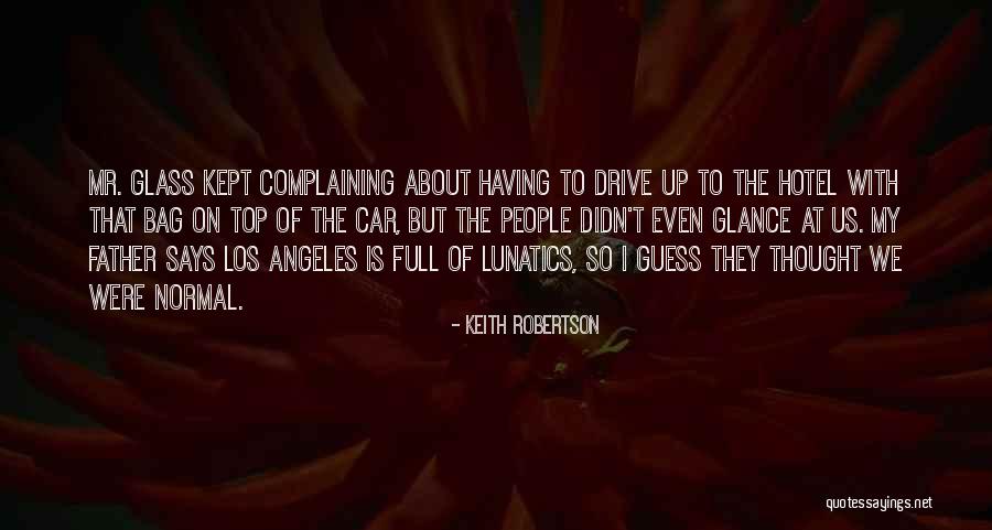 T Bag Quotes By Keith Robertson T Bag Quotes By Keith Robertson