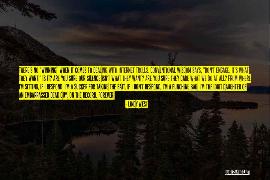 T Bag Quotes By Lindy West T Bag Quotes By Lindy West