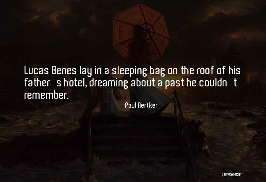 T Bag Quotes By Paul Aertker T Bag Quotes By Paul Aertker