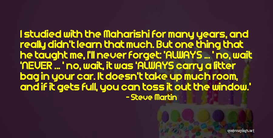 T Bag Quotes By Steve Martin T Bag Quotes By Steve Martin
