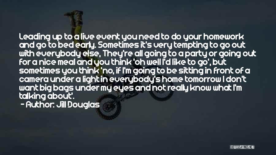 T Bags Quotes By Jill Douglas