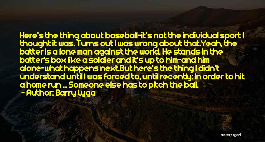 T Ball Baseball Quotes By Barry Lyga