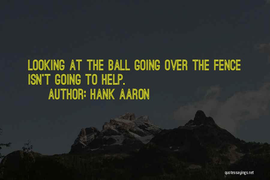 T Ball Baseball Quotes By Hank Aaron