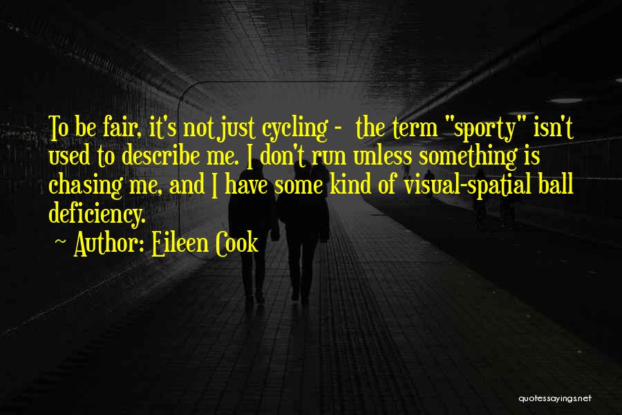 T Ball Quotes By Eileen Cook