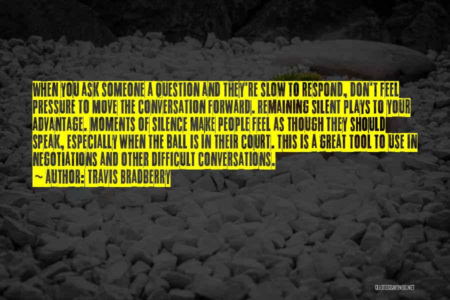 T Ball Quotes By Travis Bradberry