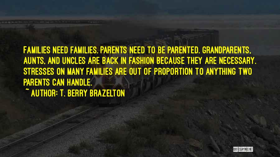 T. Berry Brazelton Quotes 2034827