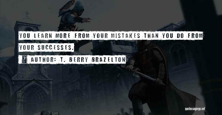 T. Berry Brazelton Quotes 512770