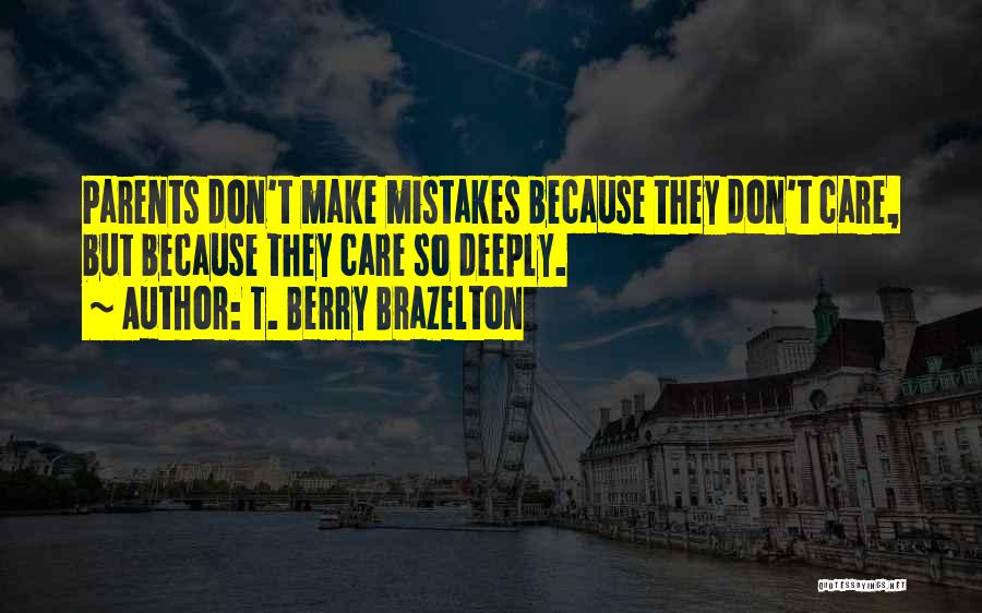 T. Berry Brazelton Quotes 951553