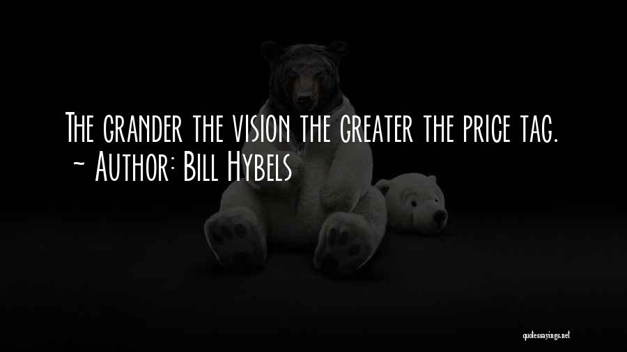 T Bill Price Quotes By Bill Hybels