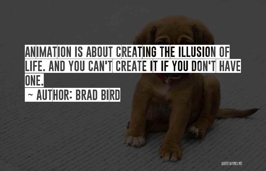 T Bird Quotes By Brad Bird