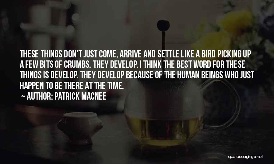 T Bird Quotes By Patrick Macnee