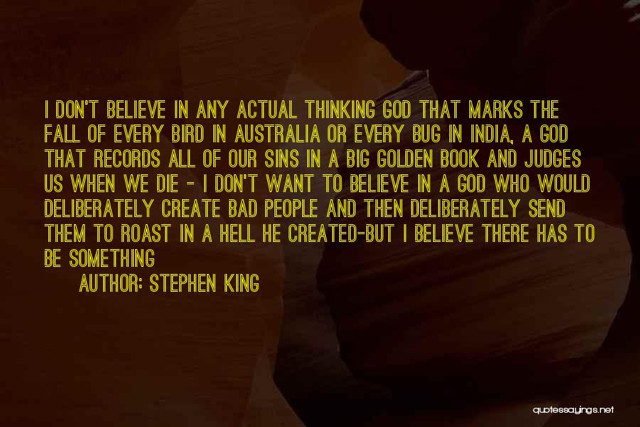 T Bird Quotes By Stephen King