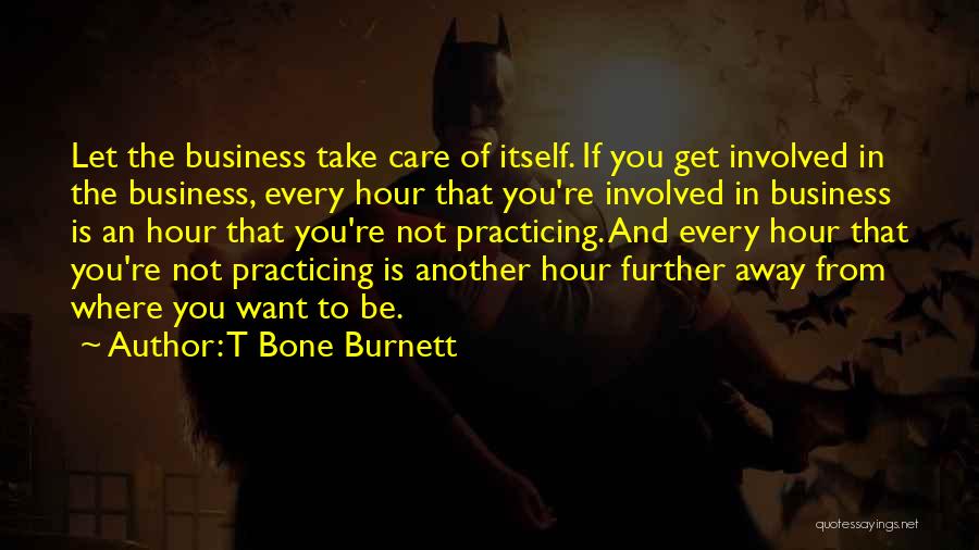 T Bone Burnett Quotes 1534172