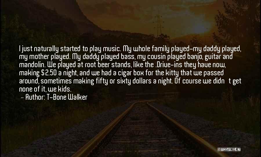 T-Bone Walker Quotes 790122