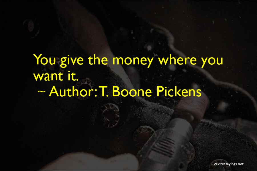 T. Boone Pickens Quotes 764328