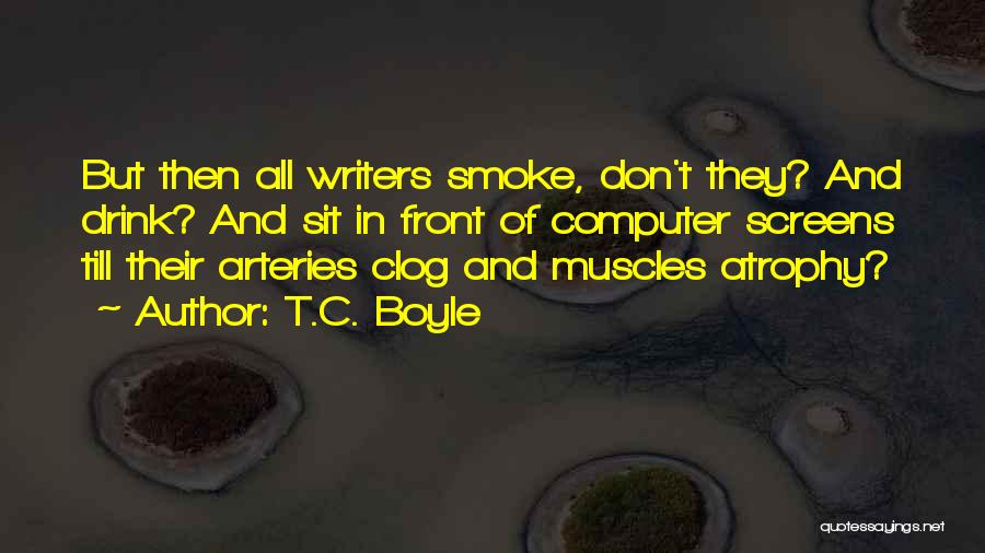 T.C. Boyle Quotes 1293864