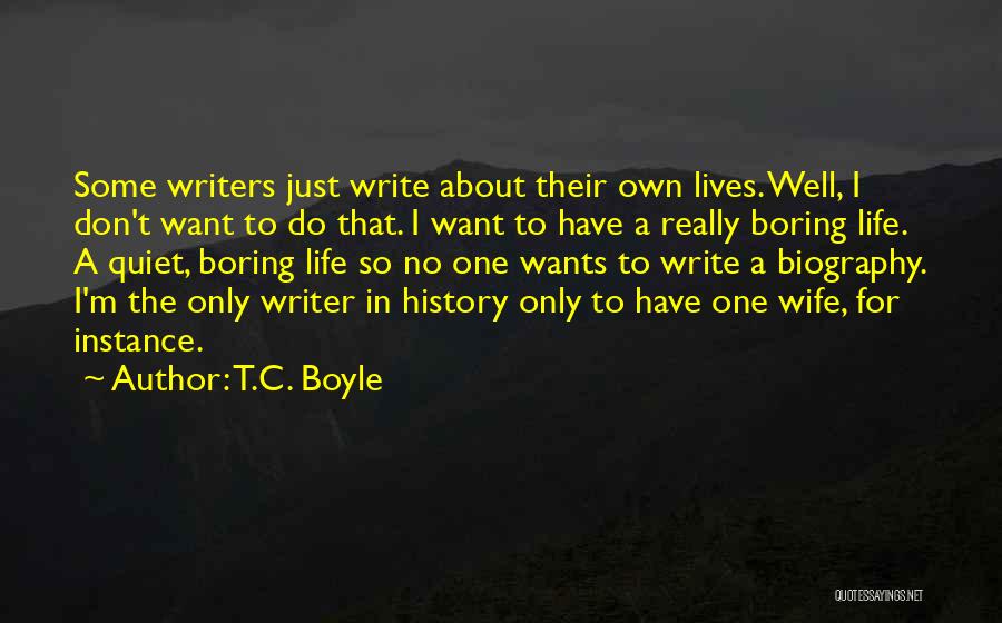T.C. Boyle Quotes 797346