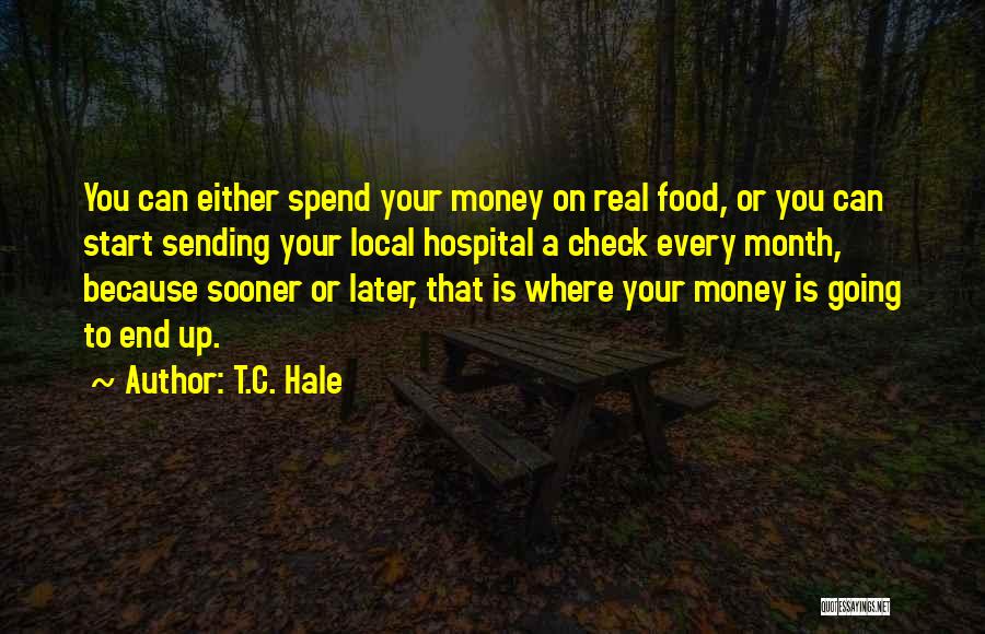 T.C. Hale Quotes 1156715