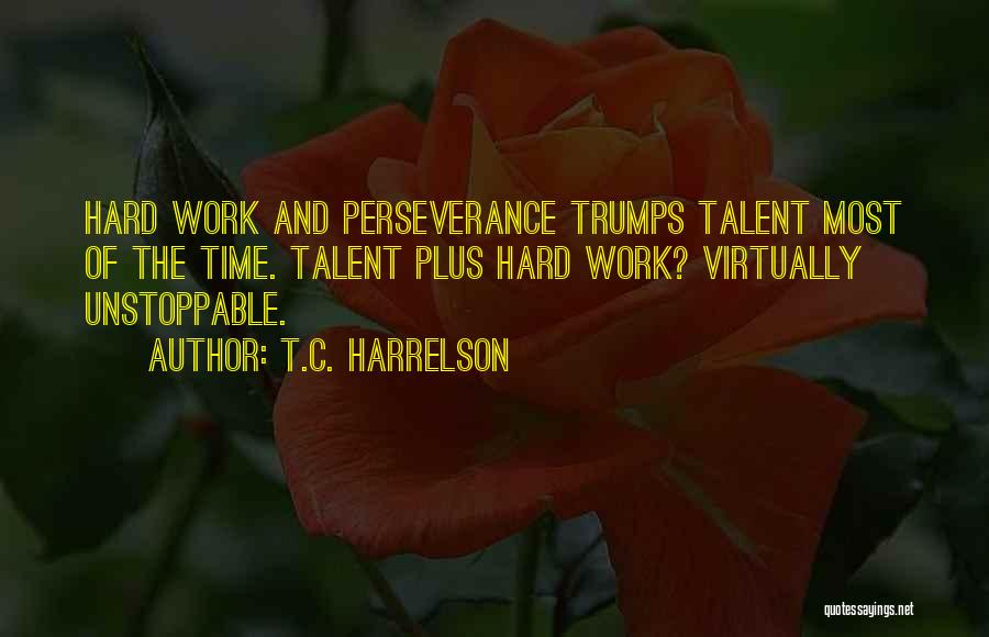 T.C. Harrelson Quotes 1502942