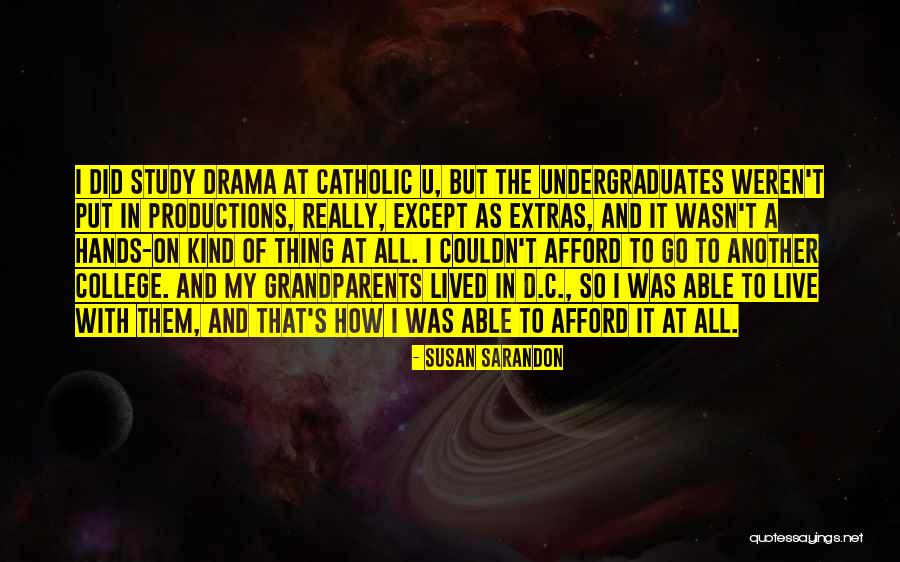 T C S D Quotes By Susan Sarandon T C S D Quotes By Susan Sarandon