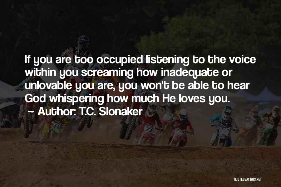 T.C. Slonaker Quotes 2121297