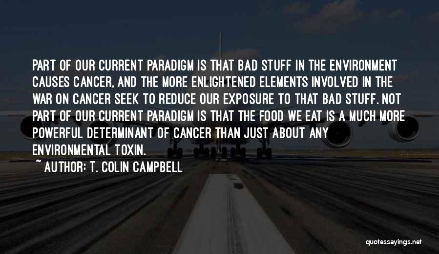 T. Colin Campbell Quotes 1396280