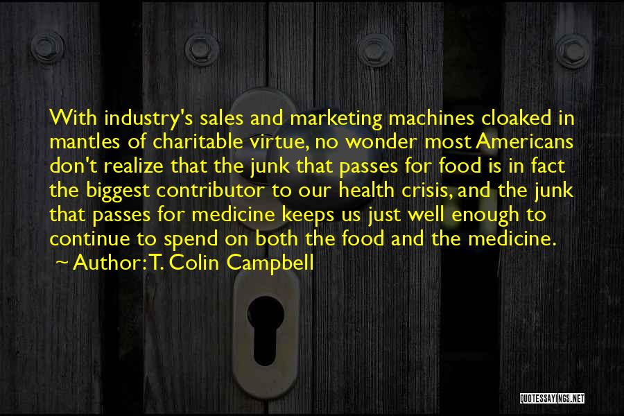 T. Colin Campbell Quotes 1667897