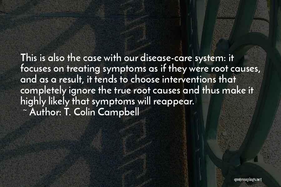 T. Colin Campbell Quotes 1725108