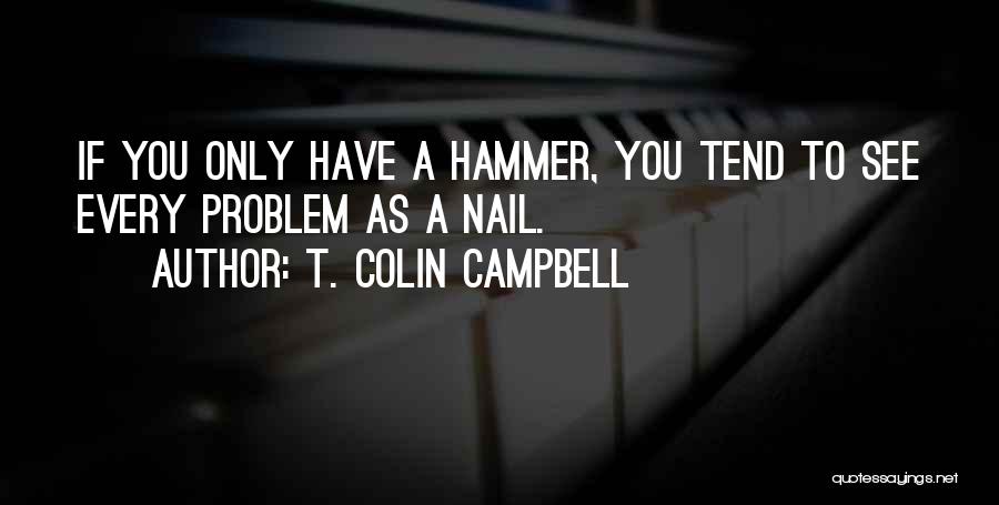 T. Colin Campbell Quotes 2262484